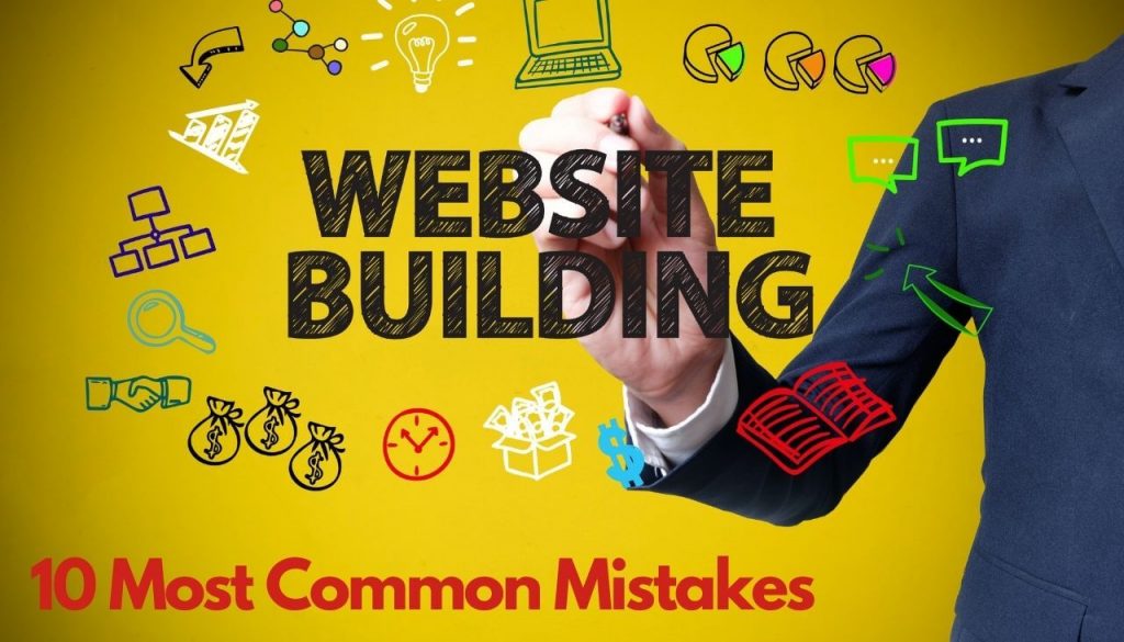 10 Most Common Mistakes While Building a Website