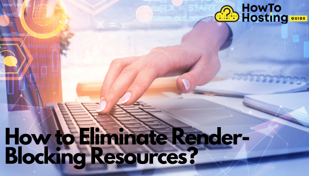 How to Eliminate Render-Blocking Resources? article image