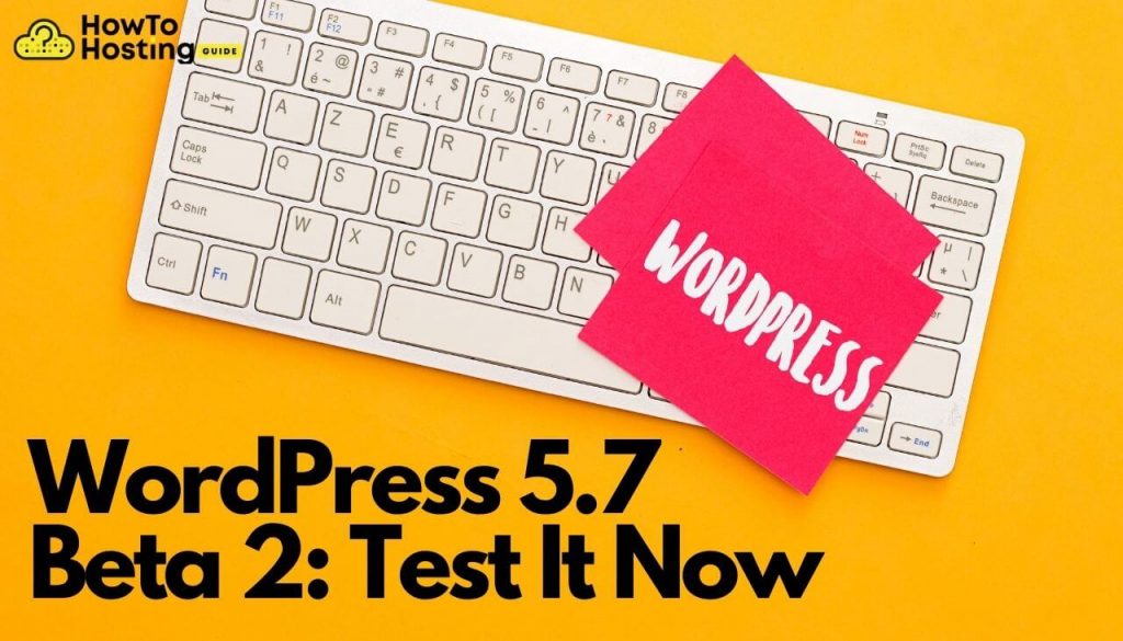 WordPress 5.7 Beta 2